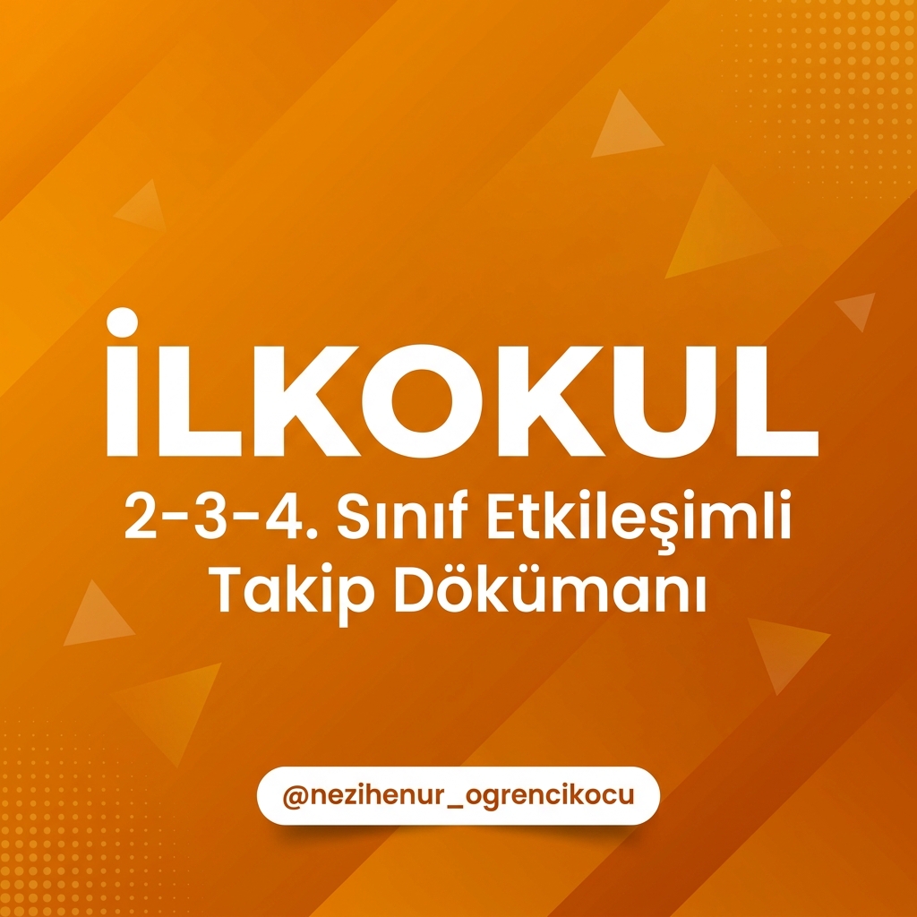 İlkokul Etkileşimli Öğrenci Takip Dokümanı (2, 3 ve 4. sınıf)