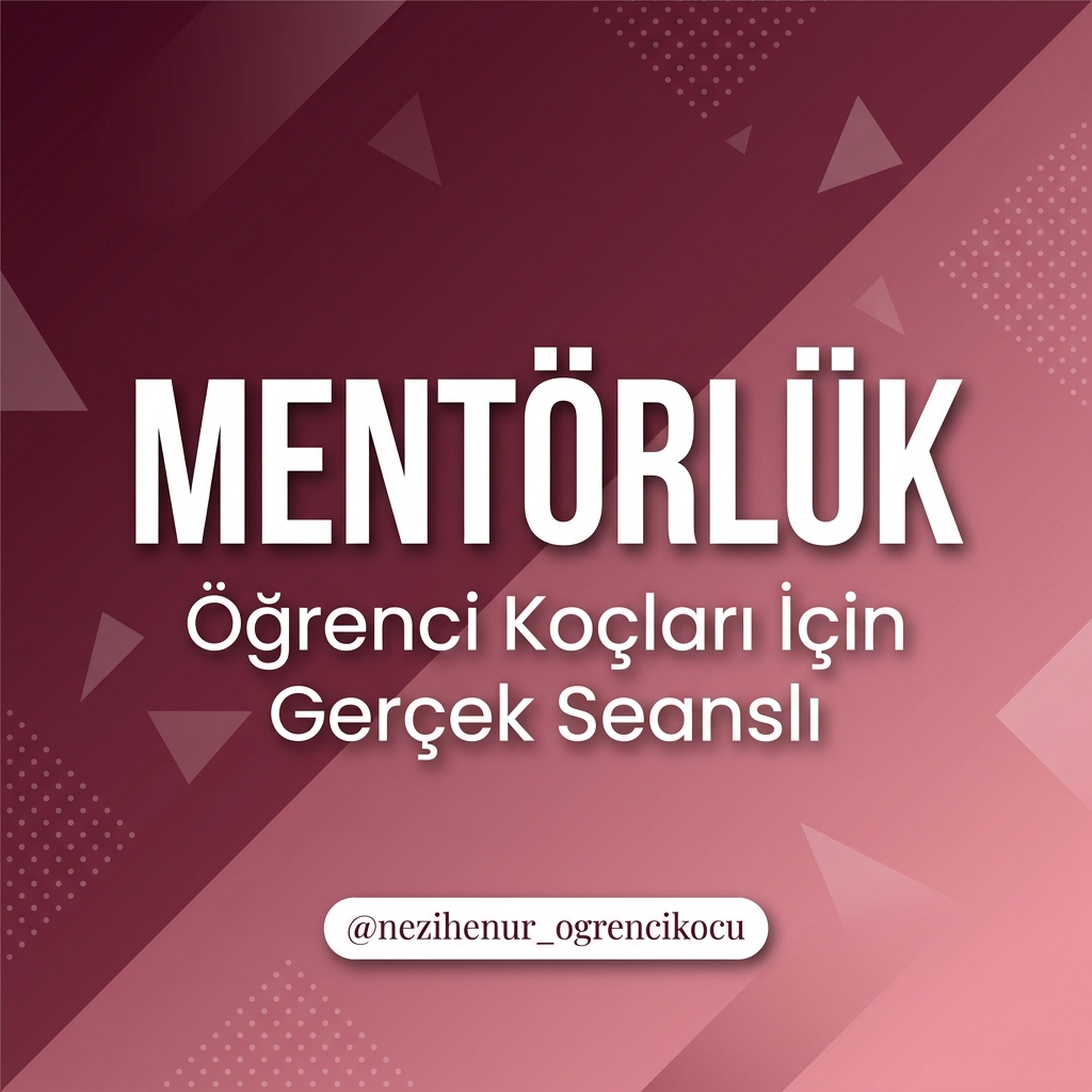 Öğrenci Koçları İçin Gerçek Seanslı Mentörlük