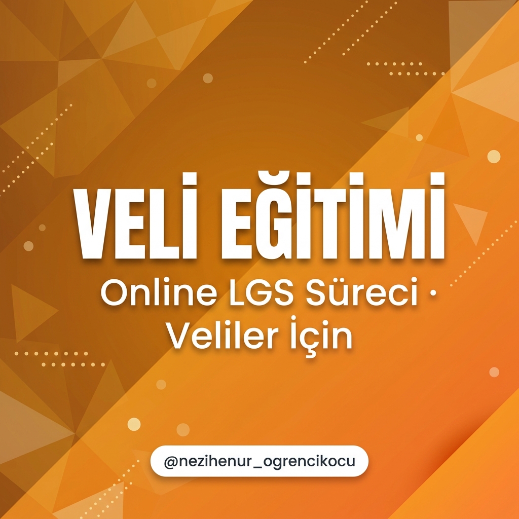 Online LGS Veli Eğitimi